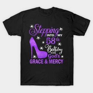 Stepping Into My 58th Birthday With God's Grace & Mercy Bday T-Shirt